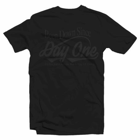 Been Down Since Day One Black On Black