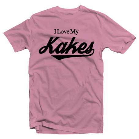 I Love My Kakes Pink With Black Letters
