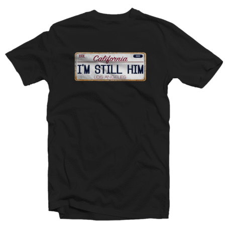 I'm Still Him ( Cali ) Black